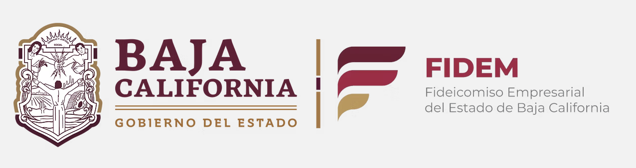 Gobierno de Baja California · FIDEM — Fideicomiso Empresarial del Estado de Baja California